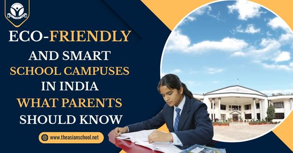 Eco-Friendly and Smart School Campuses in India