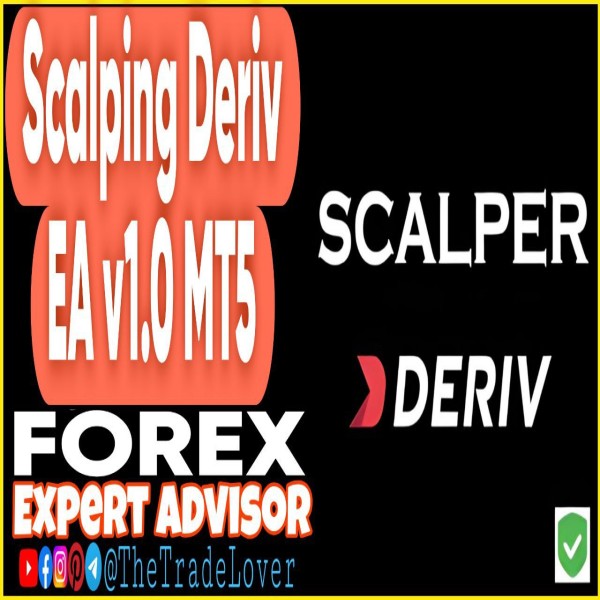Scalper Deriv EA v1.0 MT5 (Works on Build 5370+) | Forex Robot | MT5 Expert Advisor - The Trade Lovers