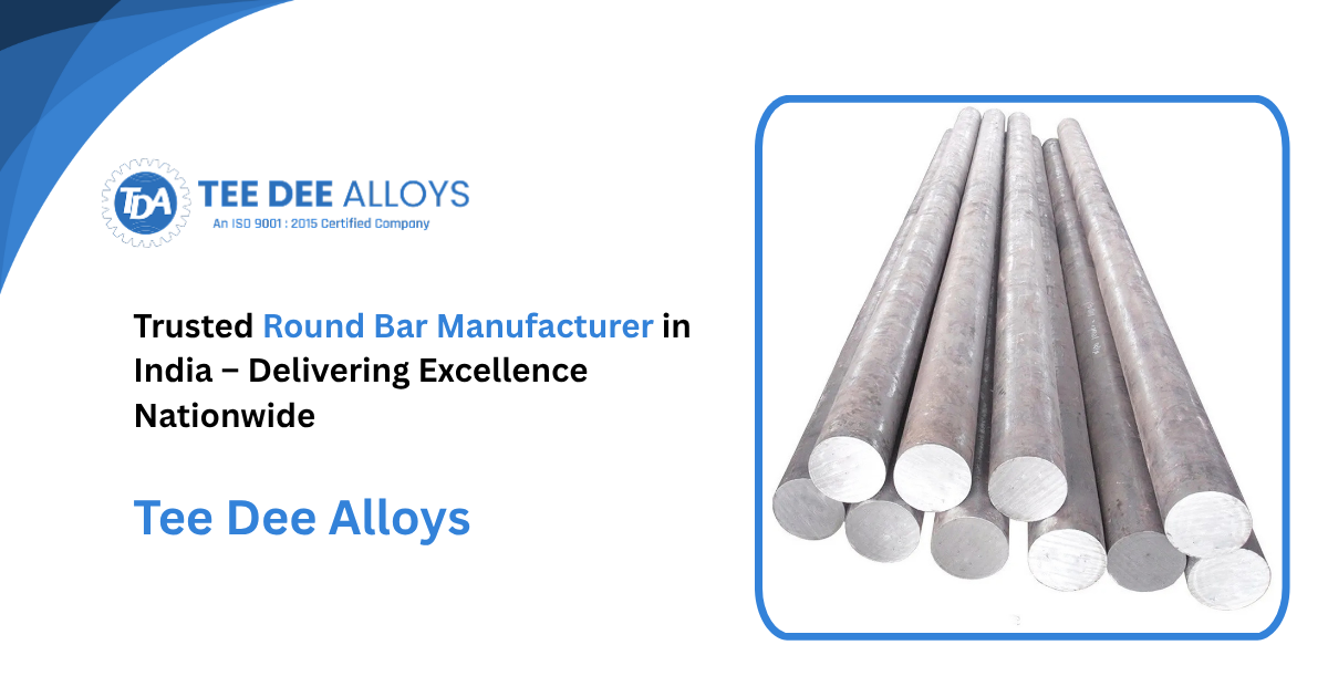 Trusted Round Bar Manufacturer in India – Delivering Excellence Nationwide