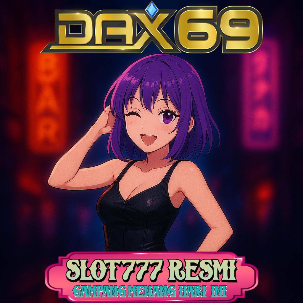 DAX69 | Daftar Link Situs Slot Gacor Resmi Terpercaya & Pola Gacor Slot777 Paling Gampang Maxwin Hari Ini