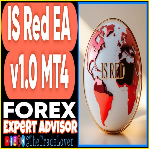 IS Red EA v1.0 MT4 (Works on Build 1443+) | Forex Robot | MT4 Expert Advisor - The Trade Lovers