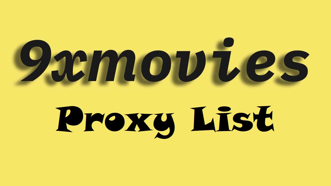 15+ Best Working 9xMovies Proxy Sites | Unblocked List