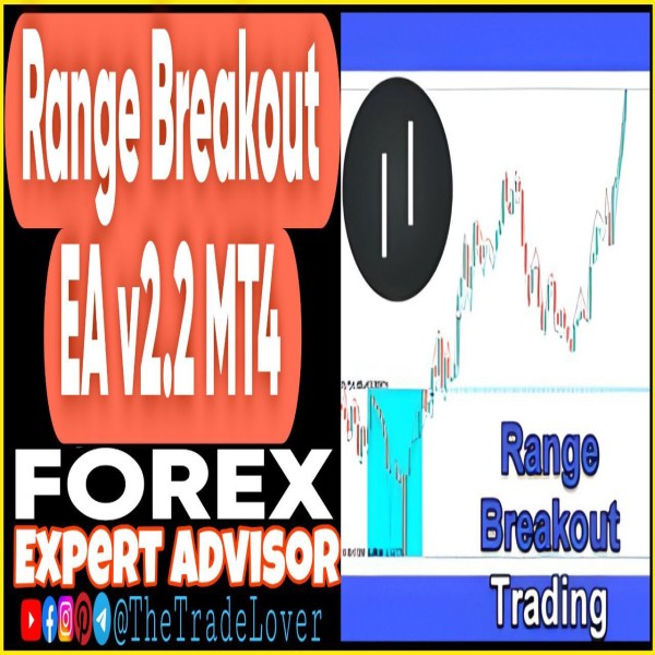 Range Breakout EA v2.2 MT4 (Works on Build 1443+) | Forex Robot | MT4 Expert Advisor - The Trade Lovers