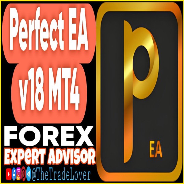 Perfect EA v18 MT4 (Works on Build 1443+) | Forex Robot | MT4 Expert Advisor - The Trade Lovers