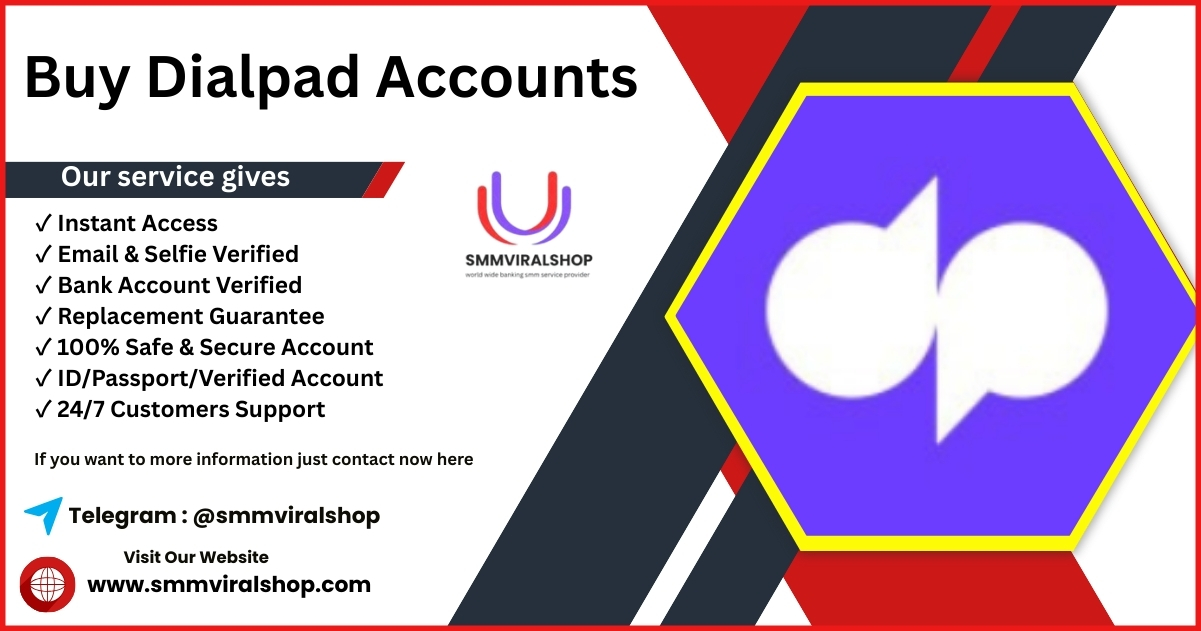 Buy Dialpad Accounts - 100% Secure & Ready to Use