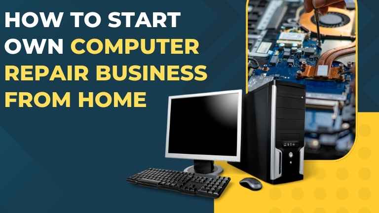 How to start own computer repair business from home