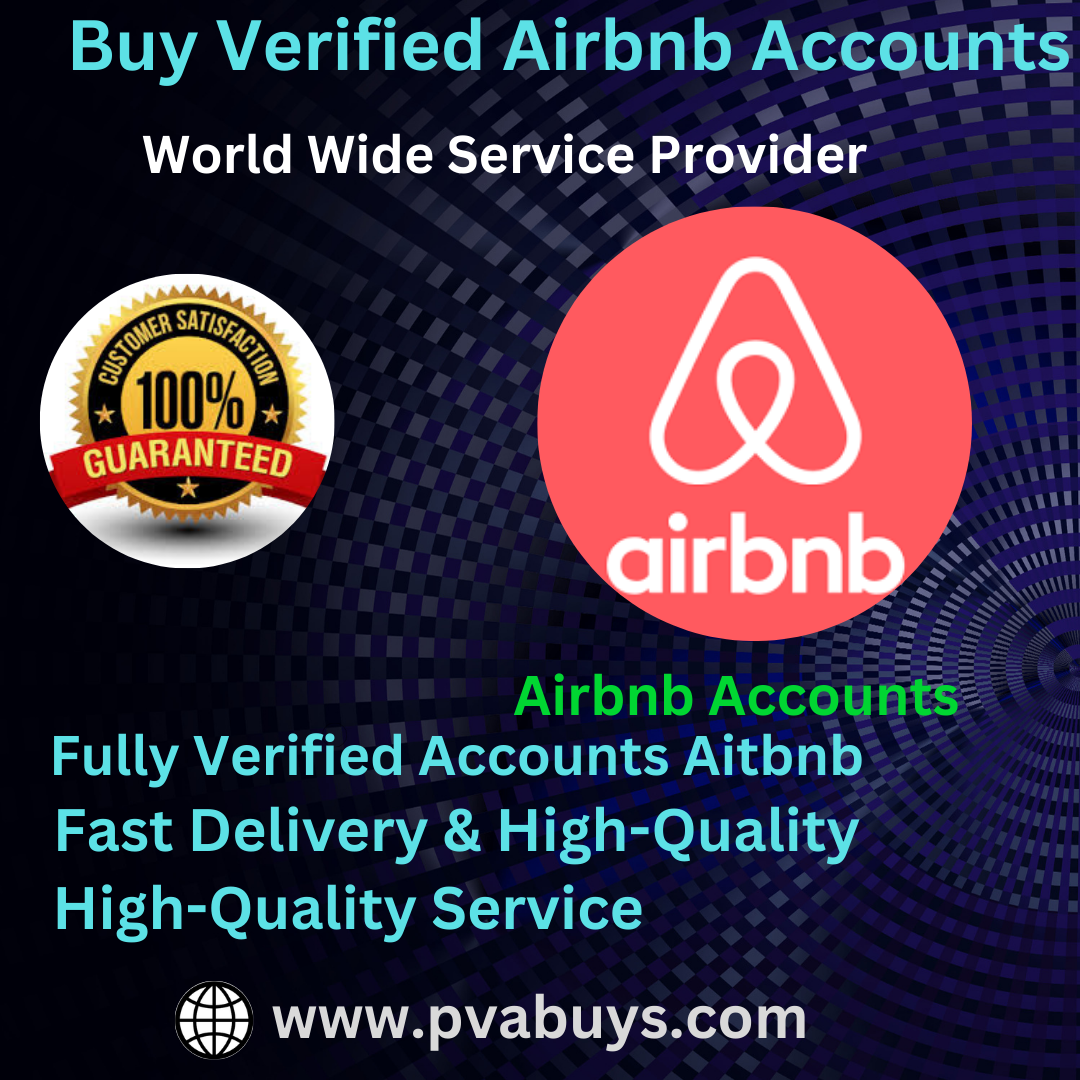 High-Quality Buy Verified Airbnb Accounts – Quick Delivery