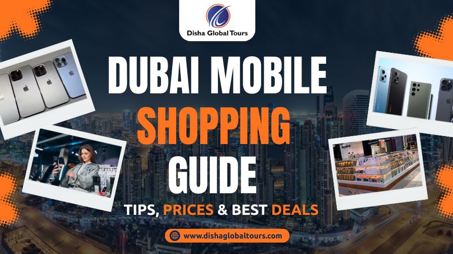 Dubai Mobile Shopping Guide – Tips, Prices & Best Deals
