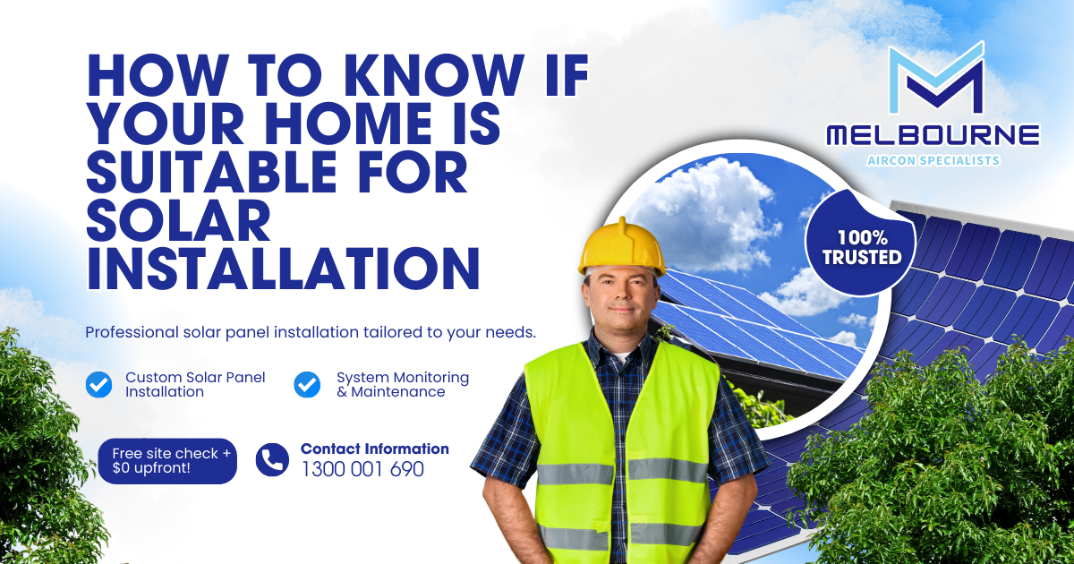 Solar Installation in Melbourne: Is Your Home Suitable? | MAS