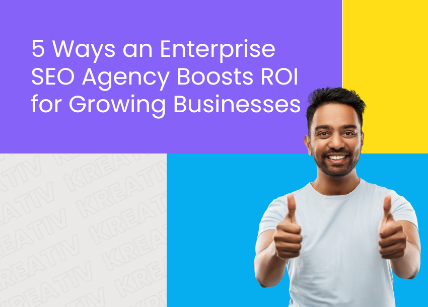 5 Ways Enterprise-Level SEO Drives ROI for Scaling Brands