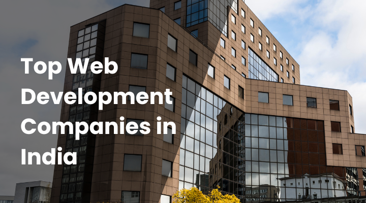 Top Web Development Companies in India | Web Development Services