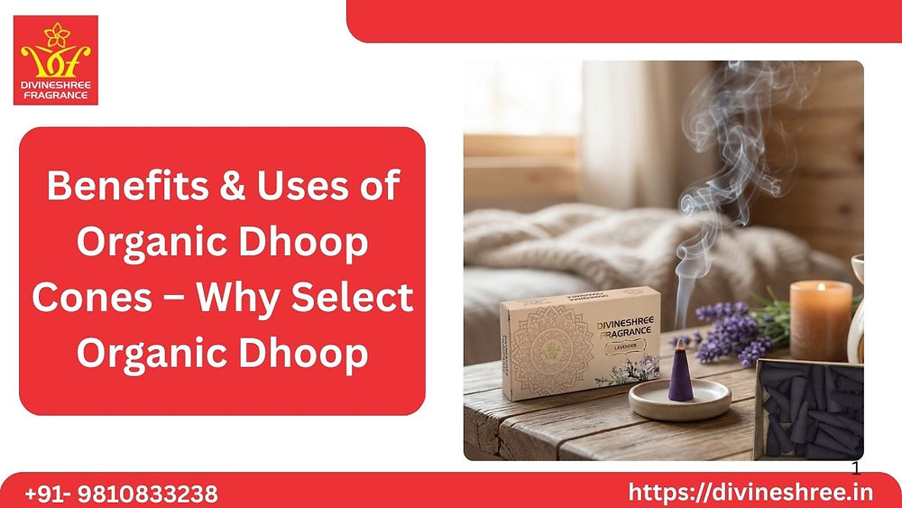 Benefits & Uses of Organic Dhoop Cones – Why Select Organic Dhoop