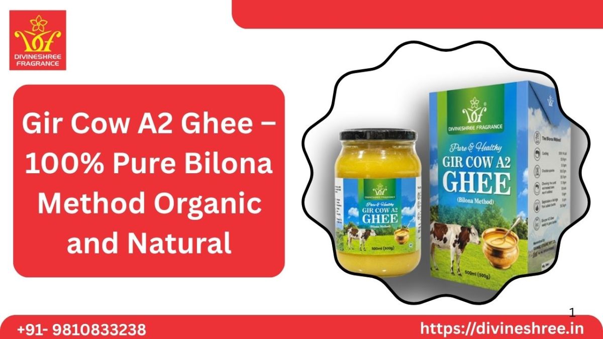 Gir Cow A2 Ghee – 100% Pure Bilona Method Organic and Natural – Divineshree Fragrance