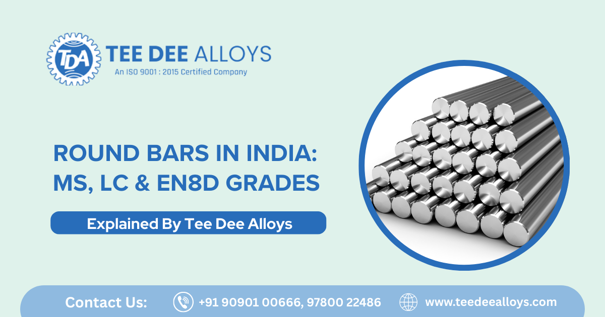 Round Bars in India: MS, LC & EN8D Grades Explained
