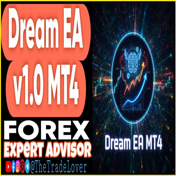 Dream EA v1.0 MT4 (Works on Build 1443+) | Forex Robot | MT4 Expert Advisor - The Trade Lovers