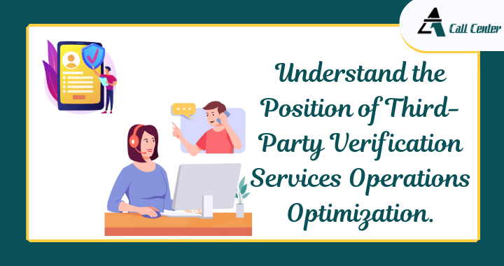 Understand the Position of Third-Party Verification Services Operations Optimization