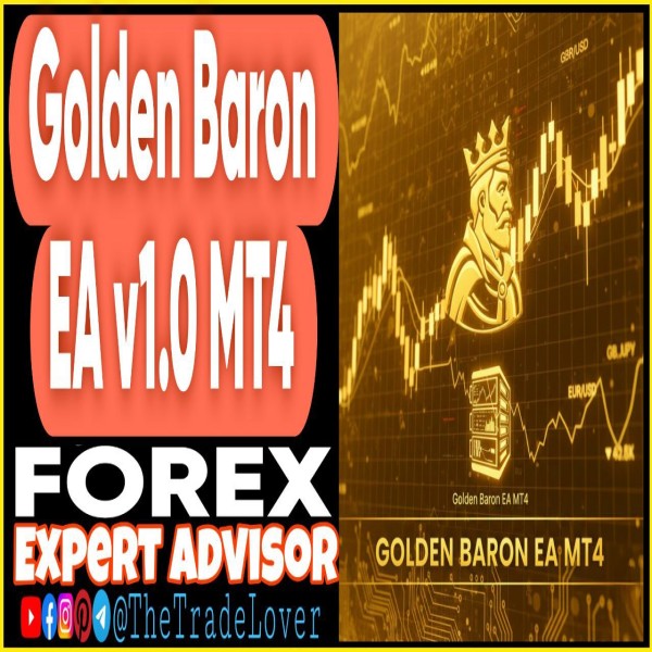Golden Baron EA v1.0 MT4 (Works on Build 1443+) | Forex Robot | MT4 Expert Advisor - The Trade Lovers