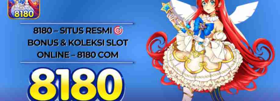 8180 Situs Resmi Bonus Koleksi Slot Online Cover Image