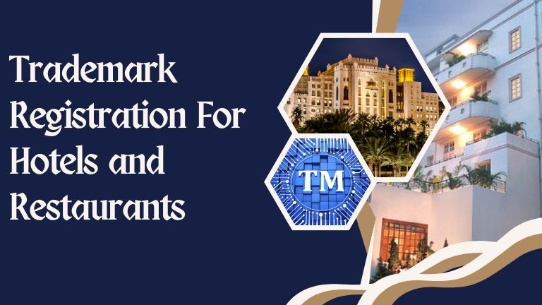 Trademark Registration for Hotels and Restaurants