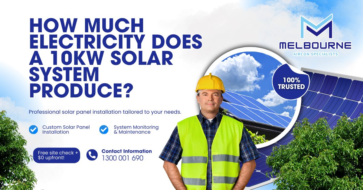 How Much Electricity Does a 10kW Solar System Produce?