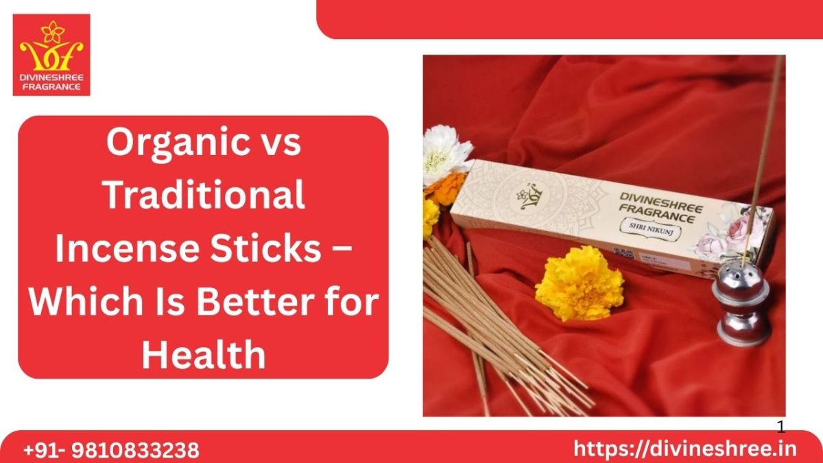 Organic vs Traditional Incense Sticks – Which Is Better for Health? – Divineshree Fragrance