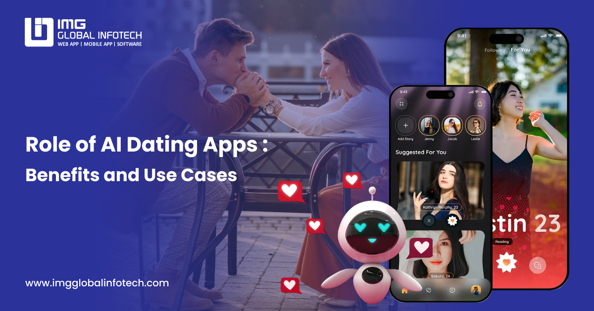 Role of AI in Dating Apps: Benefits, Features & Trends