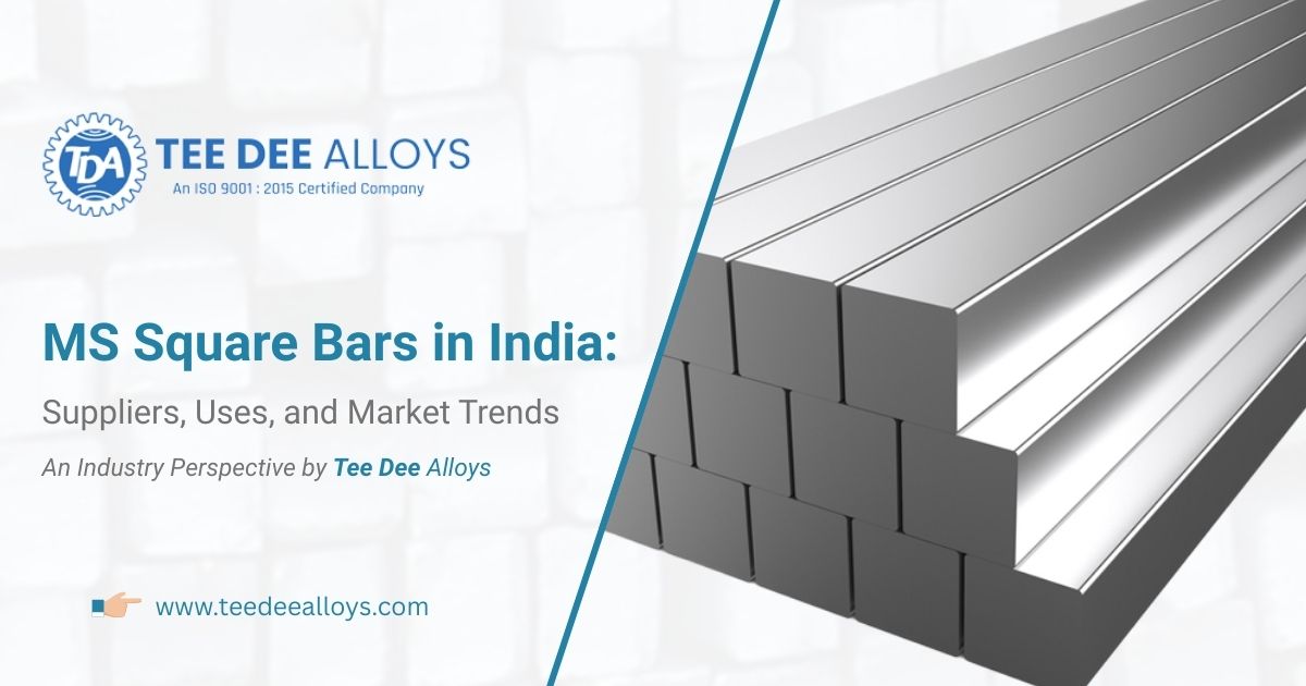 MS Square Bars in India: Suppliers, Uses, and Market Trends
