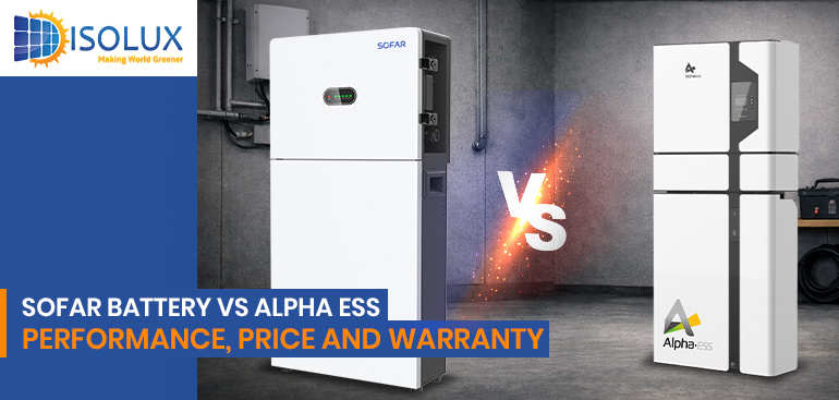 Sofar Battery vs Alpha ESS: Performance, Price and Warranty