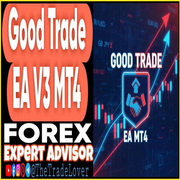 Good Trade EA v3 MT4 (Works on Build 1444+) | Forex Robot | MT4 Expert Advisor - The Trade Lovers