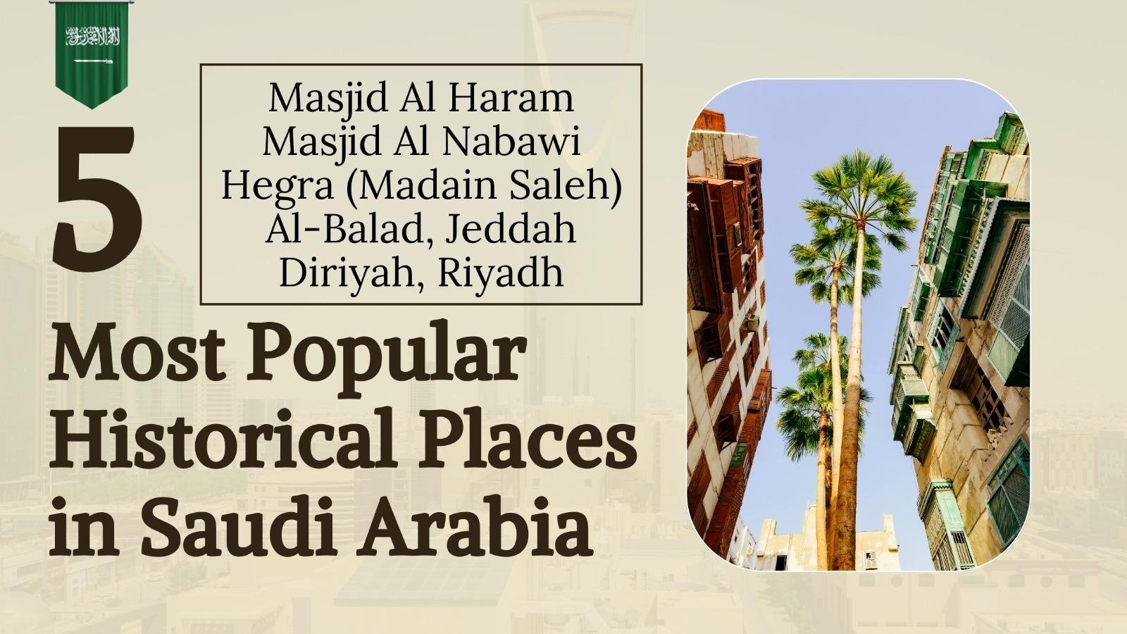 5 Most Popular Historical Places in Saudi Arabia - traveltweaks || traveltweaks com || www traveltweaks.com || travel tweaks || traveltweaks .com