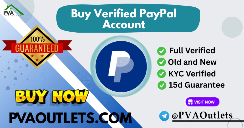 Buy Verified PayPal Accounts - Grow Your online Business