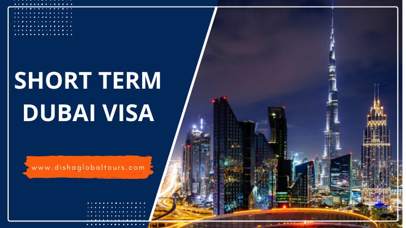 Short Term Dubai Visa | Short Term UAE Visit Visa | 2025