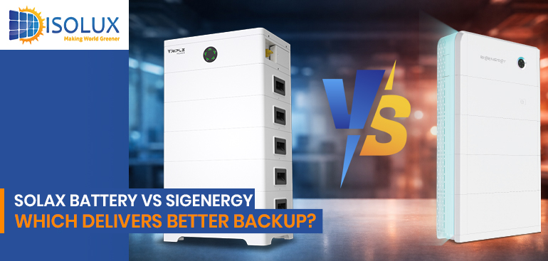 Solax Battery vs Sigenergy: Which Delivers Better Backup?