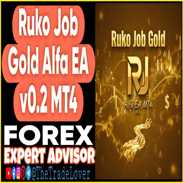 Ruko Job Gold Alfa EA v0.2 MT4 + Presets (Works on Build 1444+) | Forex Robot | MT4 Expert Advisor - The Trade Lovers