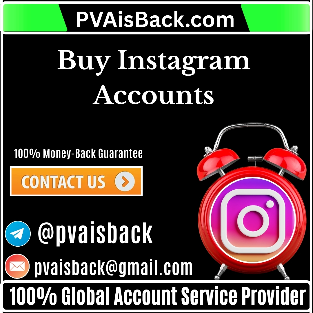 Buy Instagram Accounts - PVA IS BACK