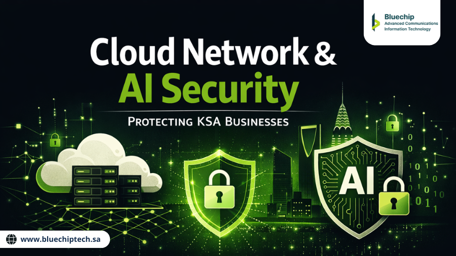 Cloud Network & AI Security – Protecting KSA Businesses