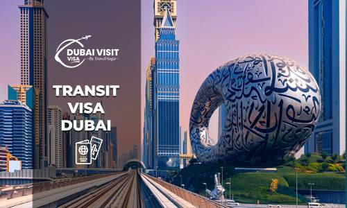 Transit Visa Dubai | 48-Hour or 96-Hour Visa Options