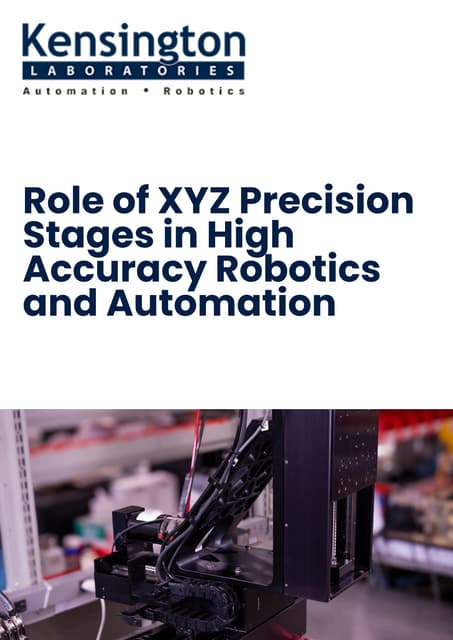 Role of XYZ Precision Stages in High Accuracy Robotics and Automation | PDF