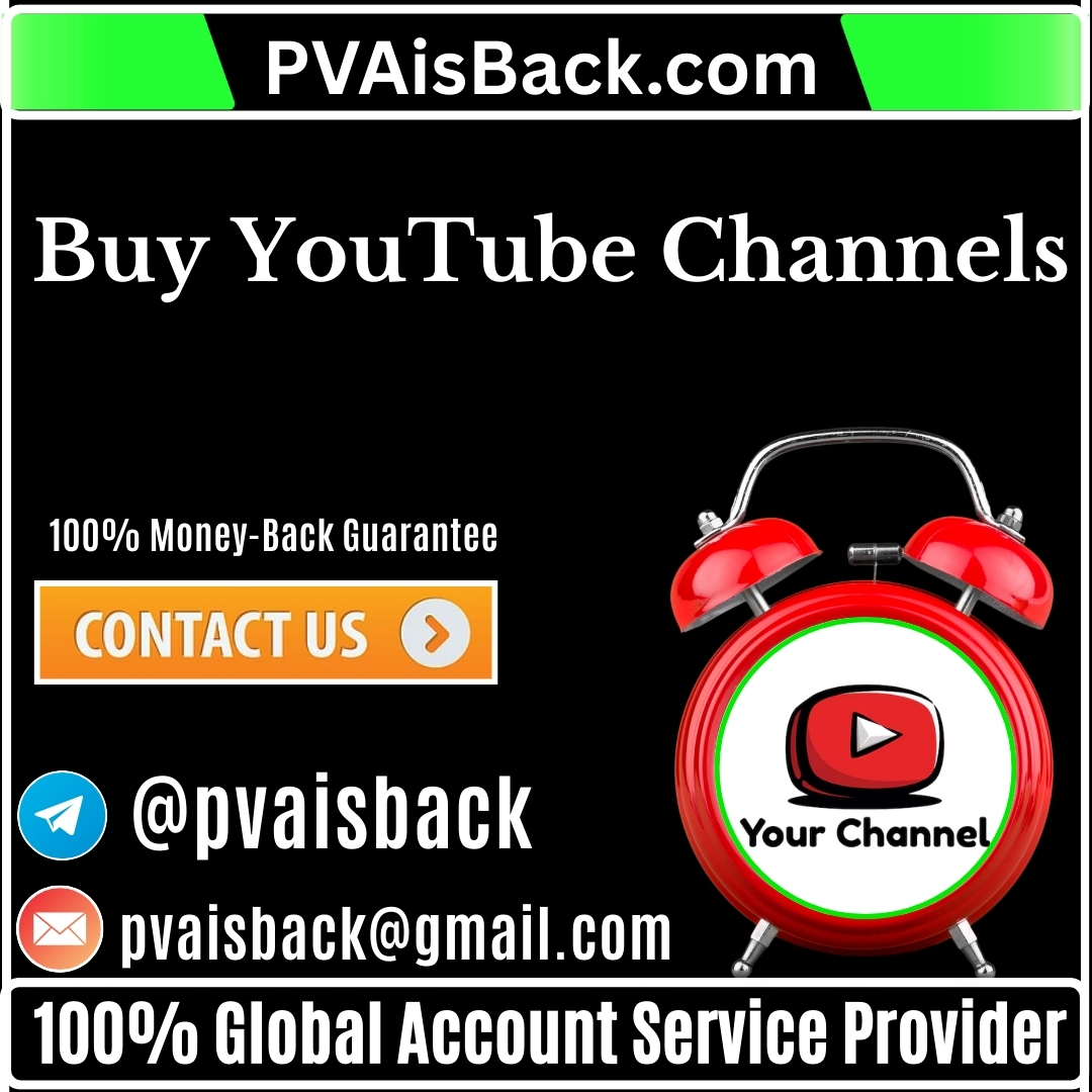 Buy YouTube Channels - PVA IS BACK
