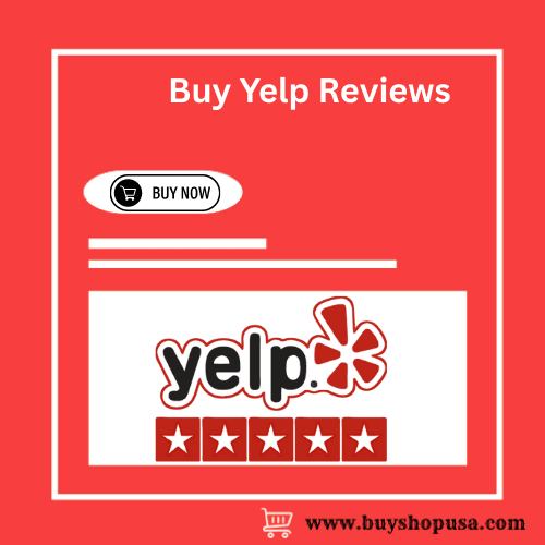 Buy Yelp Reviews – Boost Local Business Credibility Fast