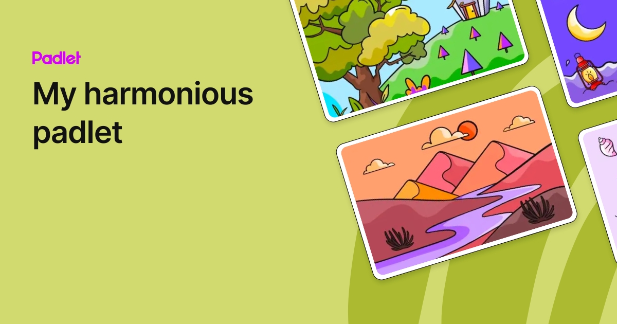 My harmonious padlet