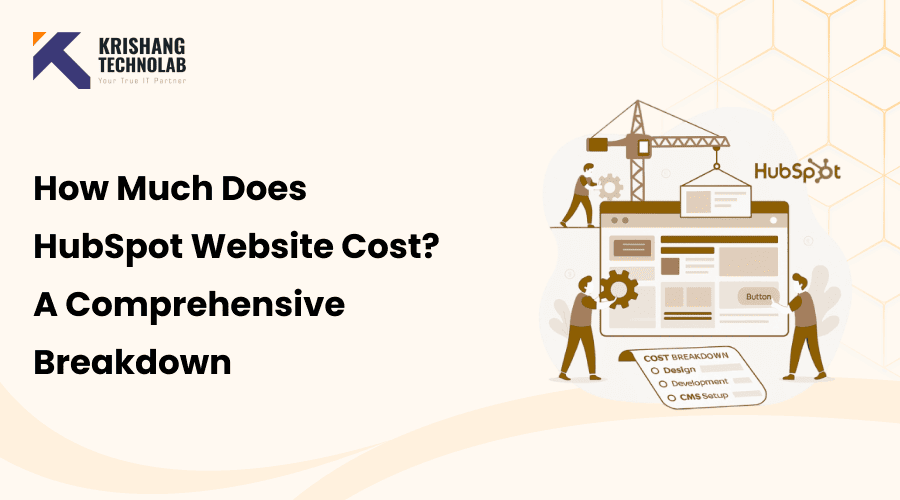 HubSpot Website Cost: Pricing, Factors & Complete Guide
