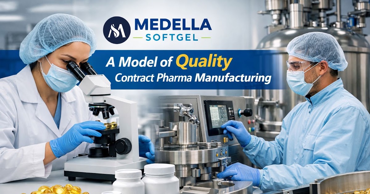 Medella Softgel: A Model of Quality Contract Pharma Manufacturing