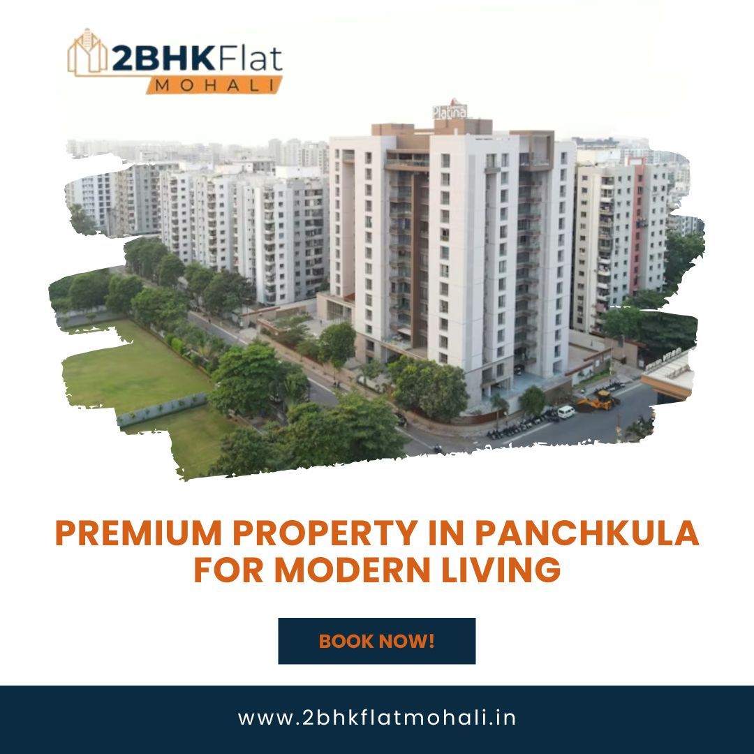 Premium Property in Panchkula for Modern Living – @2bhkflatmohali on Tumblr