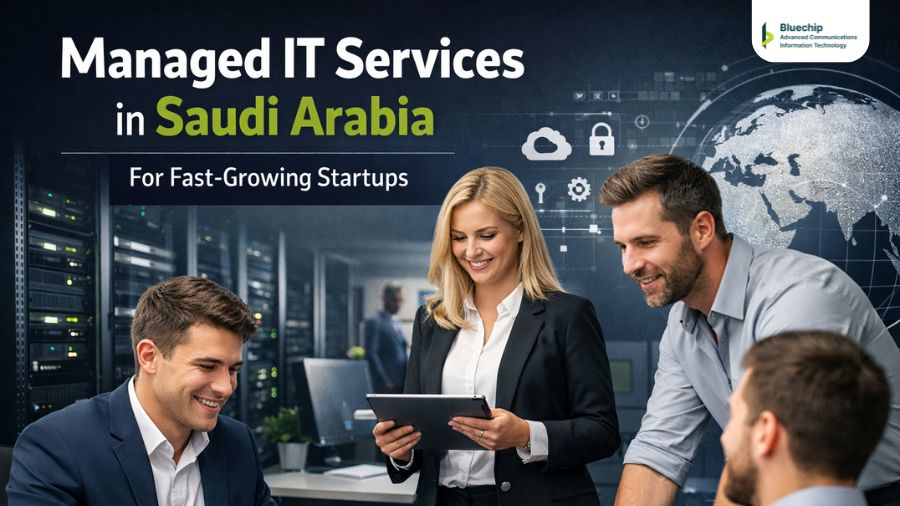 Advanced Managed IT Services Saudi Arabia for Startups