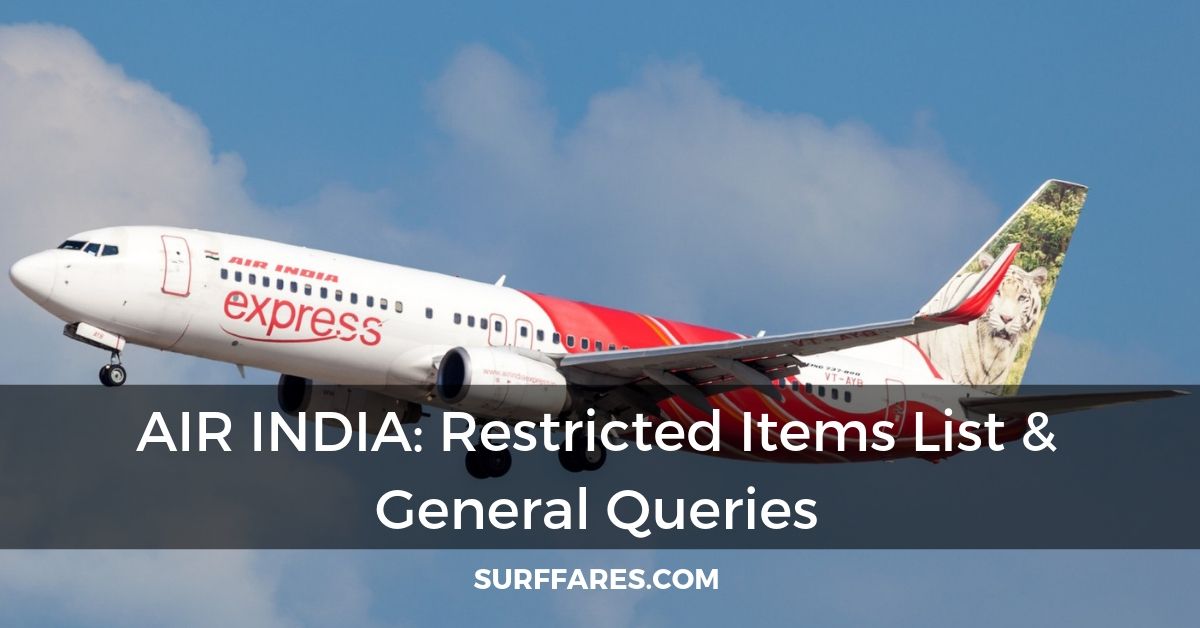 Air India Restricted Items: Guide of banned items & General Queries - Surffares