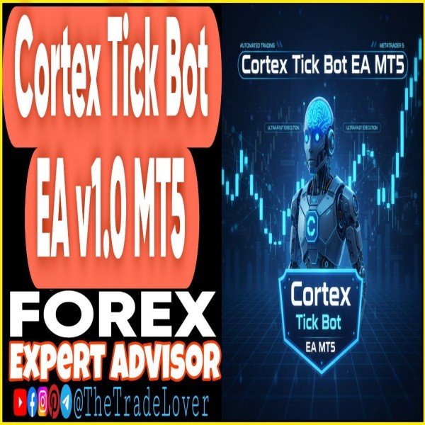 Cortex Tick Bot EA v1.0 MT5 + Presets (Works on Build 5572+) | Forex Robot | MT5 Expert Advisor - The Trade Lovers