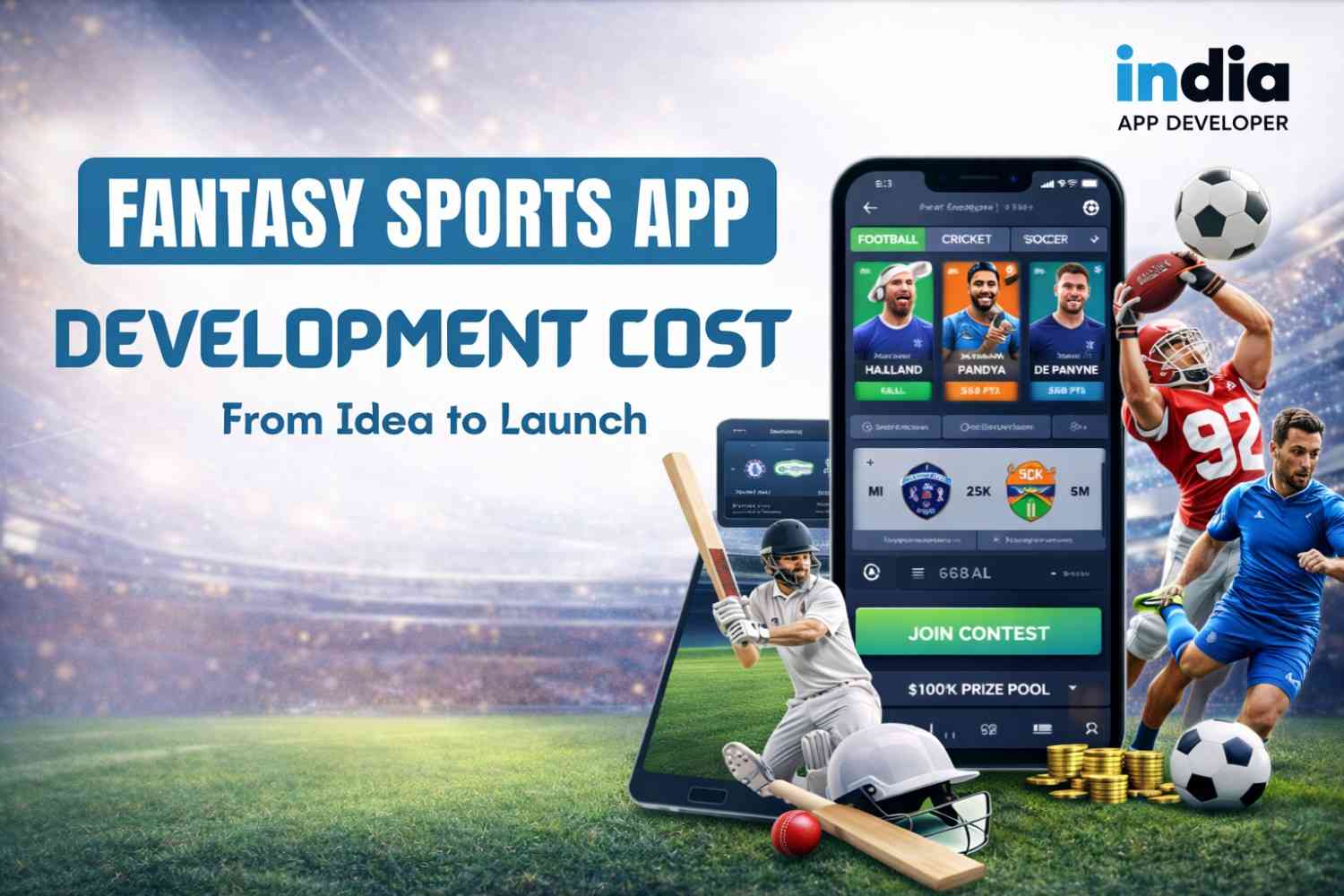 Cost to Develop Fantasy Sports App 2026 - IndiaAppDeveloper