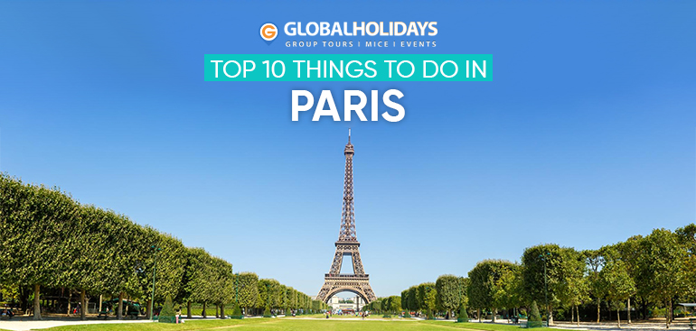 Top 10 Things to Do in Paris, France (2026 Travel Guide)