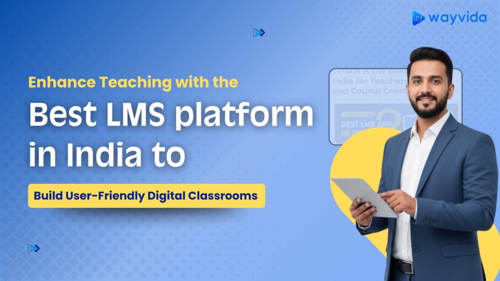 Best LMS Platform in India to Manage Online Learning Easily